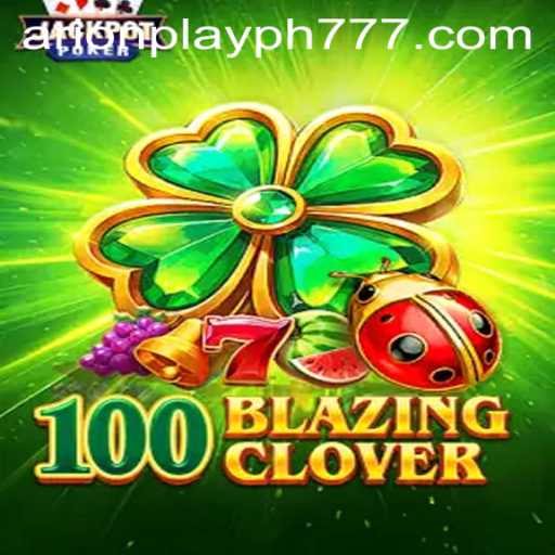 Discover the Exciting World of 100BlazingClover: The Game Everyone's Talking About