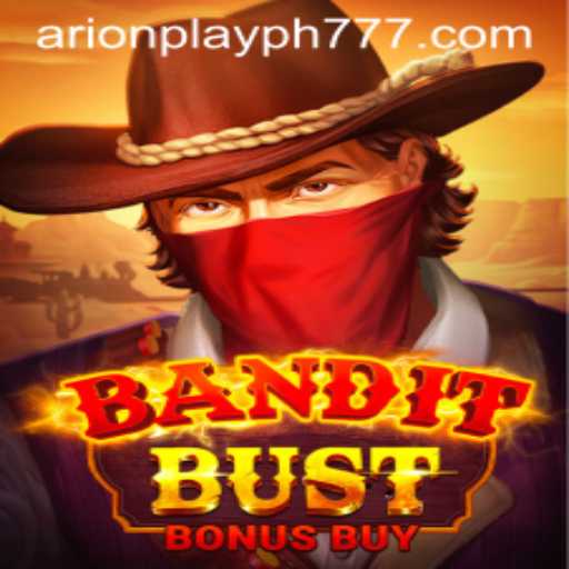 Discover BanditBustBonusBuy: A Thrilling Adventure by Arion Play PH