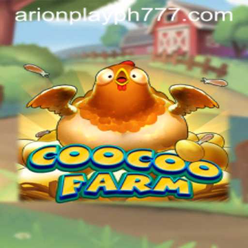Exploring the Fascinating World of CooCooFarm: A New Adventure with Arion Play PH
