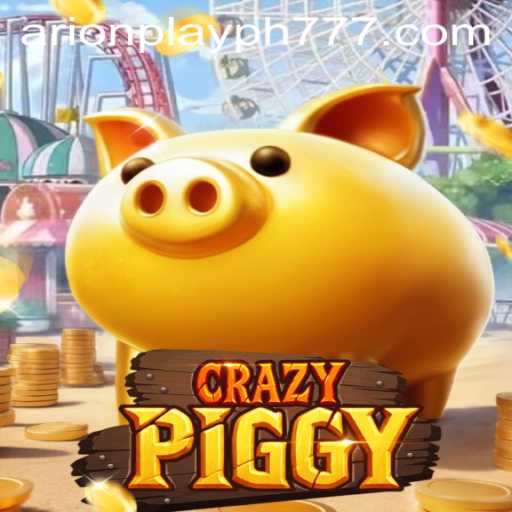 CrazyPiggy: The Adventurous Game Taking Arion Play PH by Storm