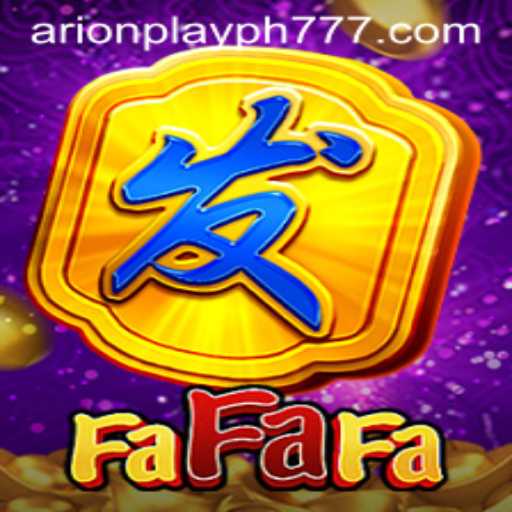 Exploring the Thrills of FaFaFa: A Guide to Arion Play PH’s Popular Game