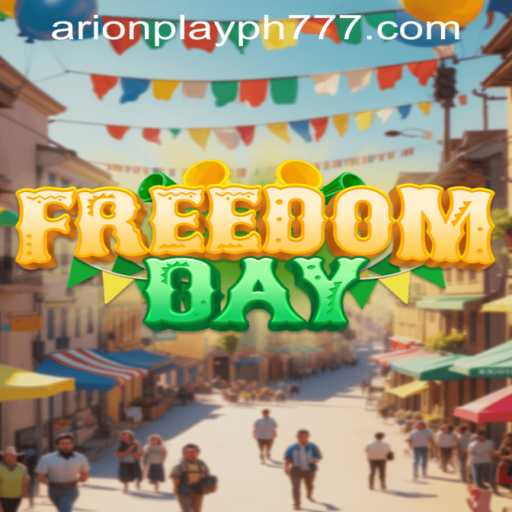 FreedomDay: The Ultimate Adventure Game and Its Impact on Arion Play PH