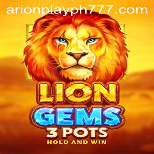 LionGems3pots: A Thrilling Adventure with Arion Play PH