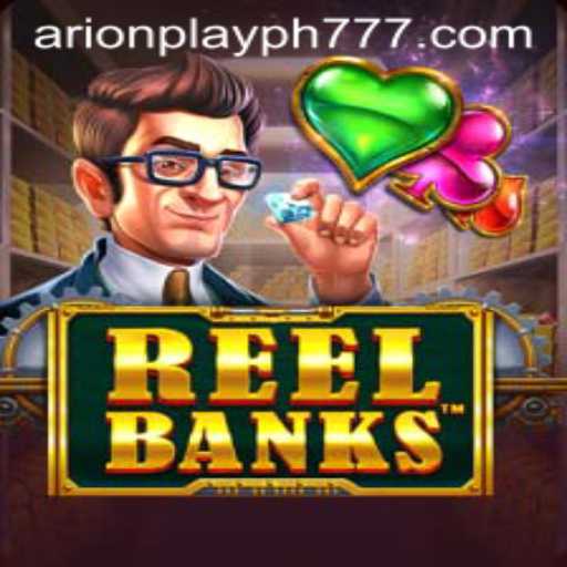 Discovering the Exciting World of ReelBanks by Arion Play PH