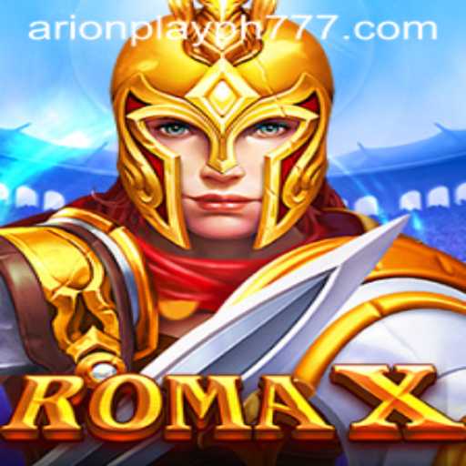 RomaX: The Immersive Experience and Rules of Arion Play PH