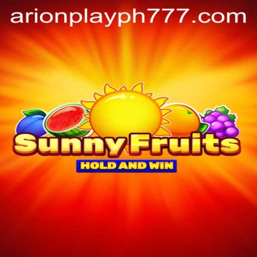 SunnyFruits: A Fresh Gaming Experience with Arion Play PH